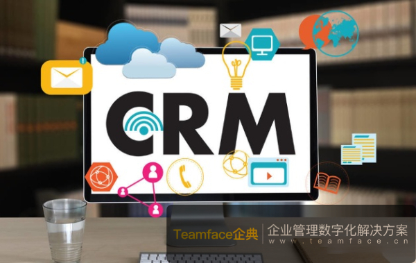 如何评估和选择CRM平台？来自动化您企业的销售流程？